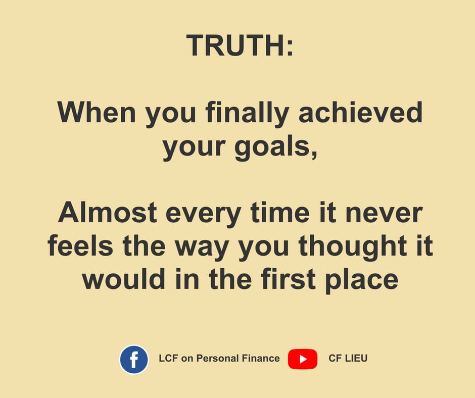 goals never feel the same when you achieve it